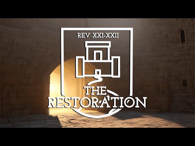 The Restoration || Realm of the King (Part 1) || 2/5/23