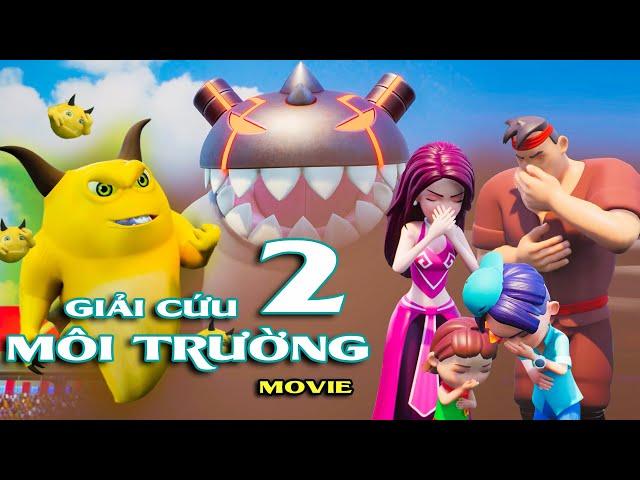 GIẢI CỨU MÔI TRƯỜNG - MOVIE 2 : THIÊN Ý | Hoạt Hình Tiếng Việt