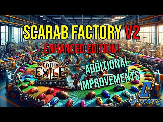 Scarab Factory v2! Efficient Farming Guide: Enhanced Edition with Additional Improvements - PoE 3.24