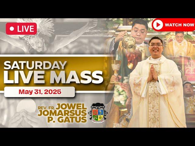 FILPINO LIVE MASS TODAY ONLINE II MAY 31, 2025 II FR. JOWEL JOMARSUS GATUS