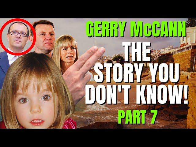 The Hidden Truth | Gerald Patrick McCann | Madeleine McCann |The Story You Don't Know | Part 7