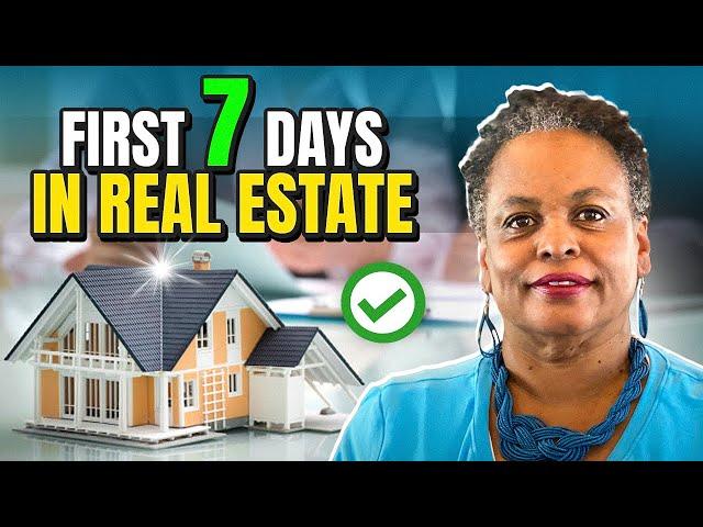 Your first 7 days in real estate - New Real Estate Agent Training