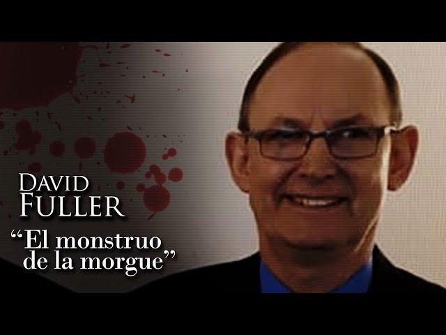 DAVID FULLER - "EL MONSTRUO DE LA MORGUE"