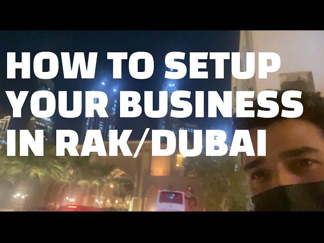 How to setup your business in Ras al Khaimah/RAK/Freezone /Dubai without a consultant. UAE Freezone.