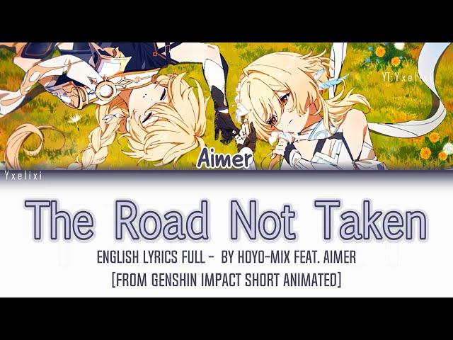 Aimer x HOYO-MiX English Lyrics Full [From Genshin Impact "The Road Not Taken" Animated Short] 歌詞