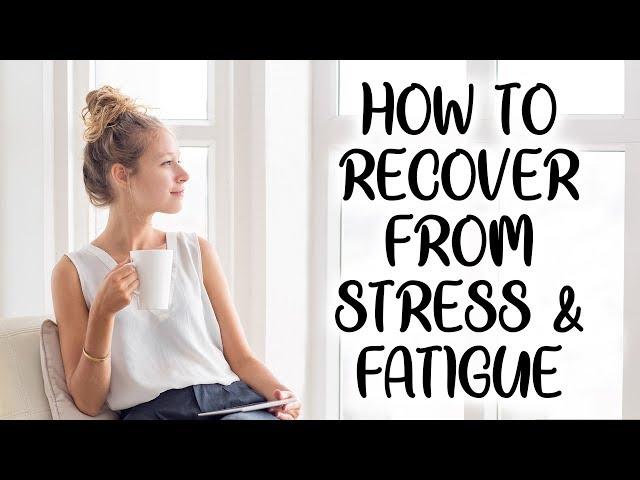 Fatigue, Sleep & Recovery from Stress | Thyroid, Adrenal, Hormone Balance,