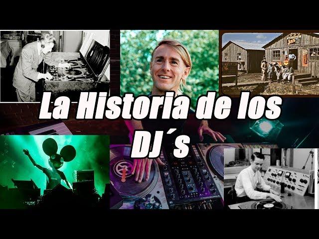 La Historia de los Dj's