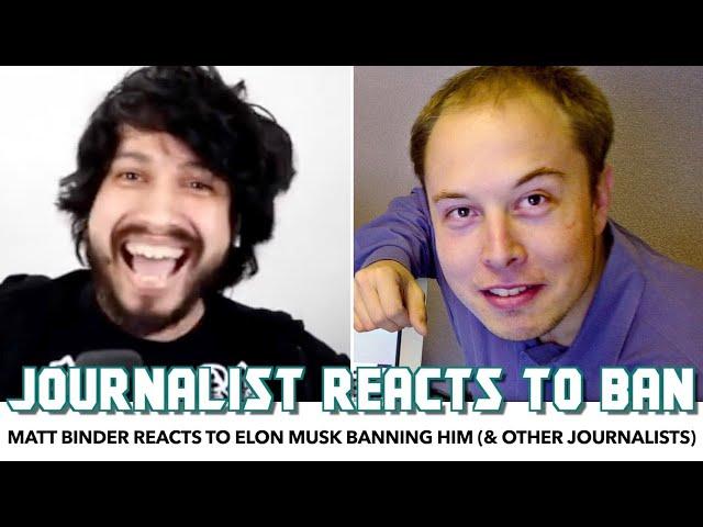 Matt Binder Reacts To Elon Musk Banning Him (& Other Journalists) From Twitter