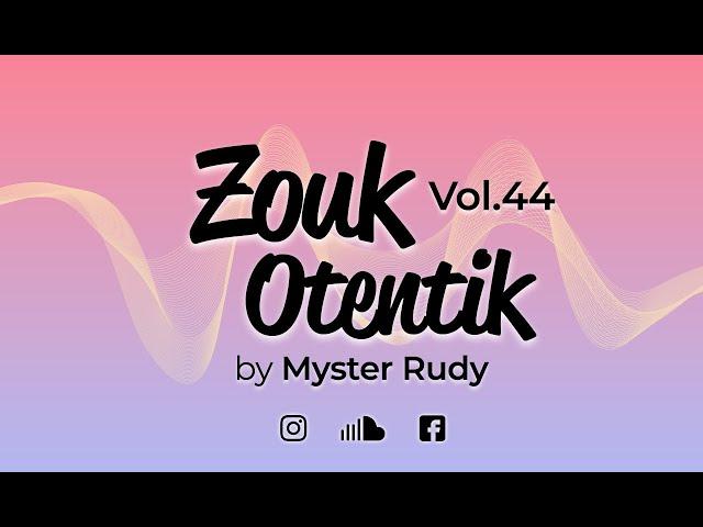 ZOUK OTENTIK 44