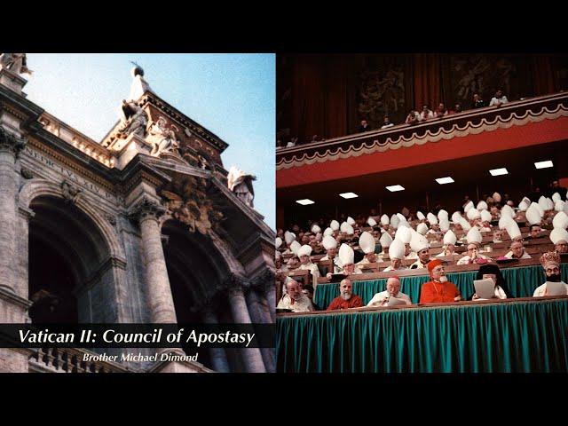 Vatican II: Council of Apostasy (full length)