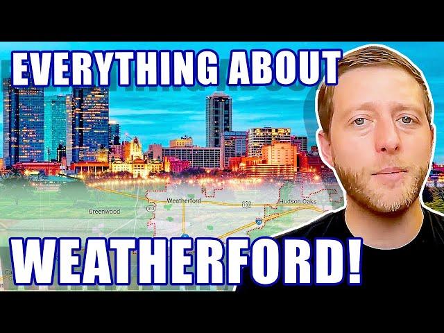 WEATHERFORD TX: Google Map Evaluation | Moving To Weatherford TX 2023 | Texas Real Estate Agent