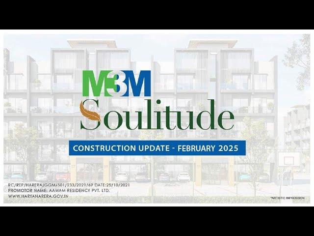 M3M Soulitude – Construction Update February 2025