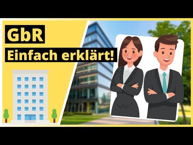 GbR einfach erklärt - ALLES was du wissen musst!