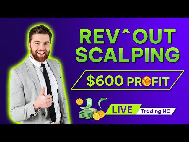 $600 profit LIVE trading NQ with Rev^Out Scalping indicator on NinjaTrader 8