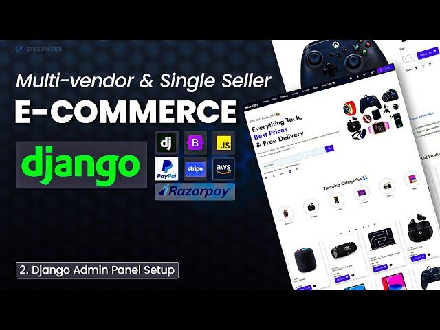 Django Admin Setup and Customization: E-commerce Website using Django, EP 2.