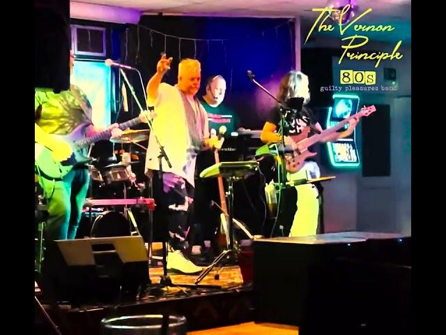 The Vernon Principle 80s guilty pleasure band - Live at Chandler’s Ford.