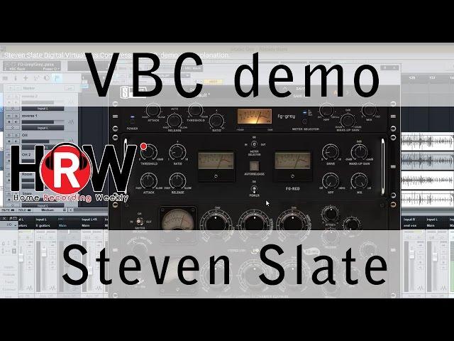 Steven Slate Digital Virtual Bus Compressors,  VBC, demo and explanation