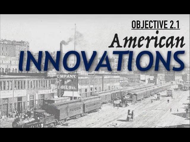 Objective 2.1 -- American Innovations