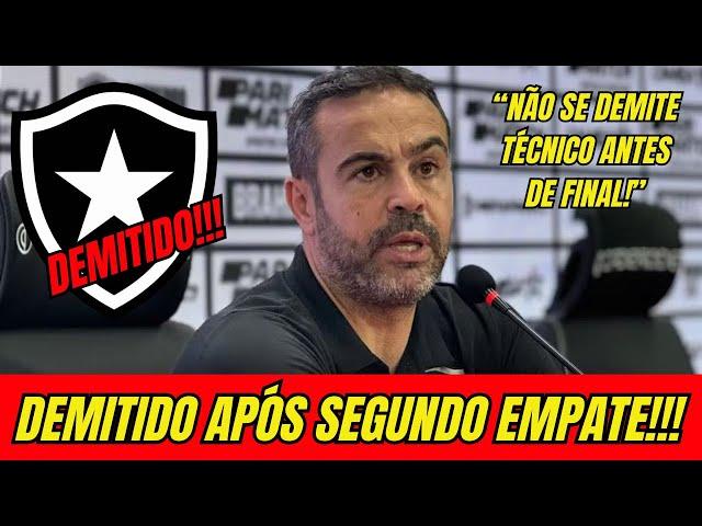 DEMITIDO!!! APÓS SEGUNDO EMPATE ARTHUR JORGE É DEMITIDO E NÃO É MAIS O TÉCNICO DO BOTAFOGO!!!