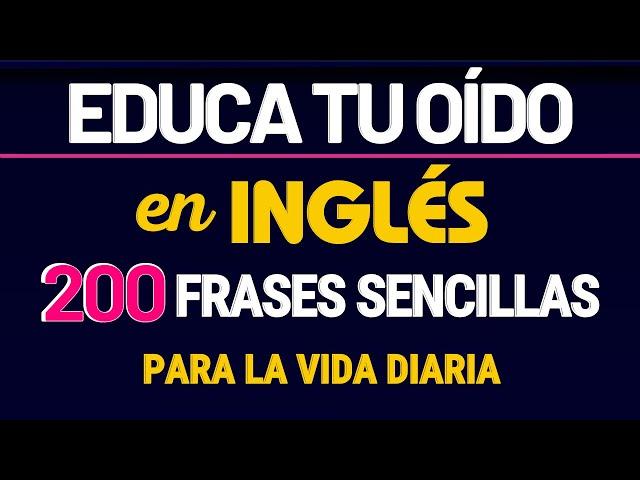 + 200 FRASES SIMPLES EN INGLÉS QUE TE HACEN HABLAR INGLES COMO UN NATIVO  APRENDER INGLES RAPIDO