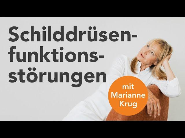 Diese 5 Fakten helfen deiner Schilddrüse (mit Hormonexpertin Marianne Krug)