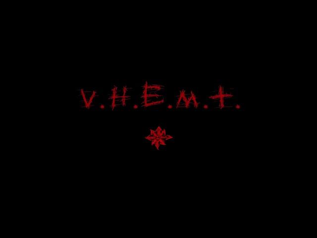 V.H.E.M.T. - R.I.E.N.