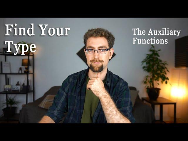 How To Find Your Personality Type - The Auxiliary Functions