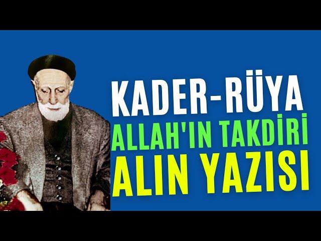 Kader - Rüya - Allah'ın (c.c) Takdiri - Alın Yazısı - Medineli Hacı Osman Akfırat Hoca Efendi (k.s)