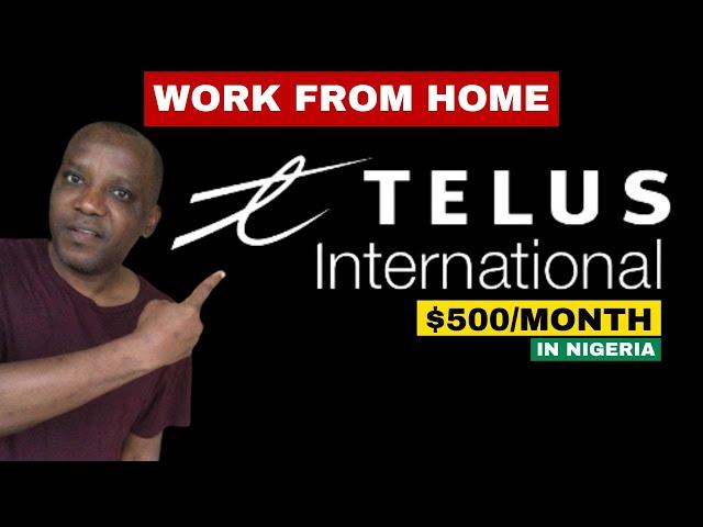 TELUS International Work From Home in 2024 (Make Money Online in Nigeria)