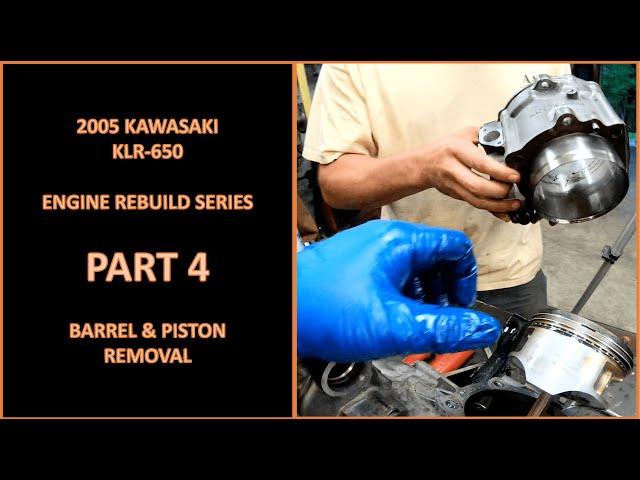 KLR 650 Engine Teardown - Part 4 - Barrel & Piston Removal