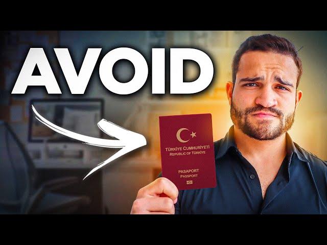 AVOID Turkish Citizenship by Investment - Do THIS Instead