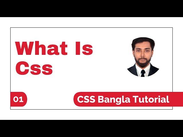 What Is CSS Bangla Tutorial By Nafees | Css Bangla Tutorial Full Course