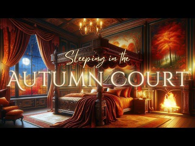 Sleeping in the Autumn Court | Lucien Vanserra's Bedroom | A Court of Thorns and Roses Ambience