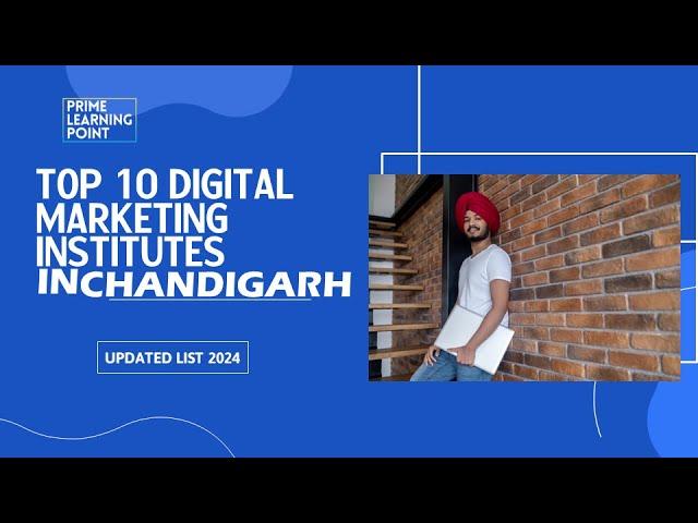 Top 10 Digital Marketing Training institutes in Chandigarh | Digital Marketing Course | Chandigarh