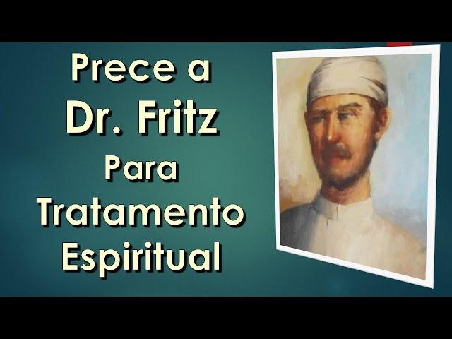 Prece a Dr. Fritz para Tratamento Espiritual