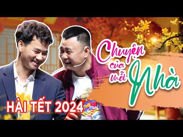 [Hài Tết 2024] CHUYỆN CỦA MỖI NHÀ - XUÂN BẮC x TỰ LONG | Hài Tết Mới Nhất