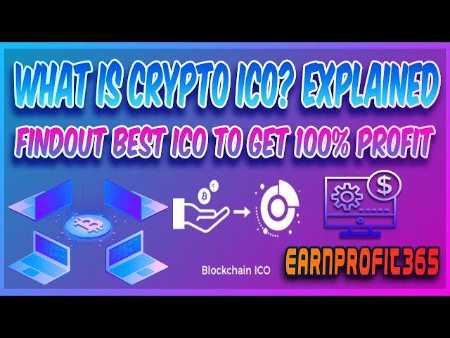 What is Crypto ICO (Initial Coin Offer) | Choose Best ICO to Earn $1000 / 500% Profit Full Explained