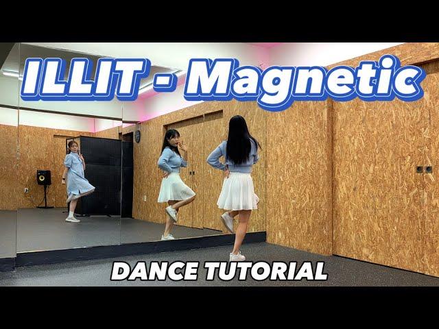 [eng sub] ILLIT(아일릿) MAGNETIC(마그네틱) Full ver.ㅣ안무 배우기ㅣDANCE TUTORIAL MIRRORED ㅣ거울모드