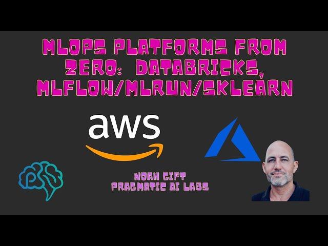 MLOps Platforms From Zero:  Databricks, MLFlow/MLRun/SKLearn