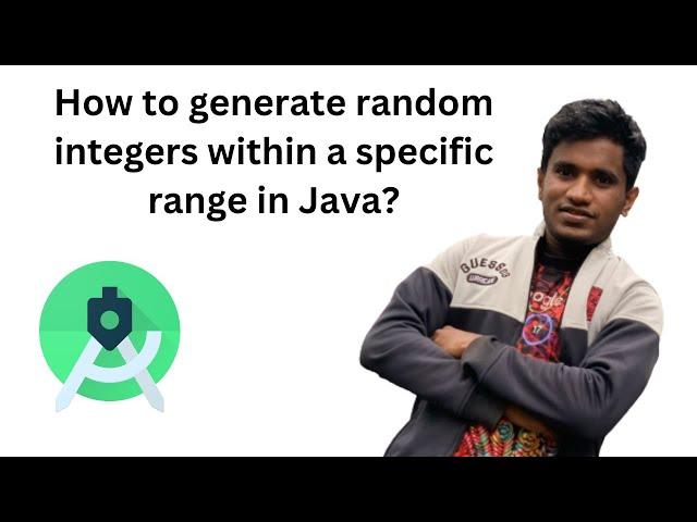 How to generate random integers within a specific range in Java on Android Studio