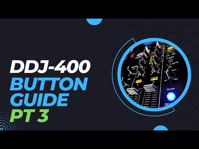 Pioneer DDj 400 Part 3