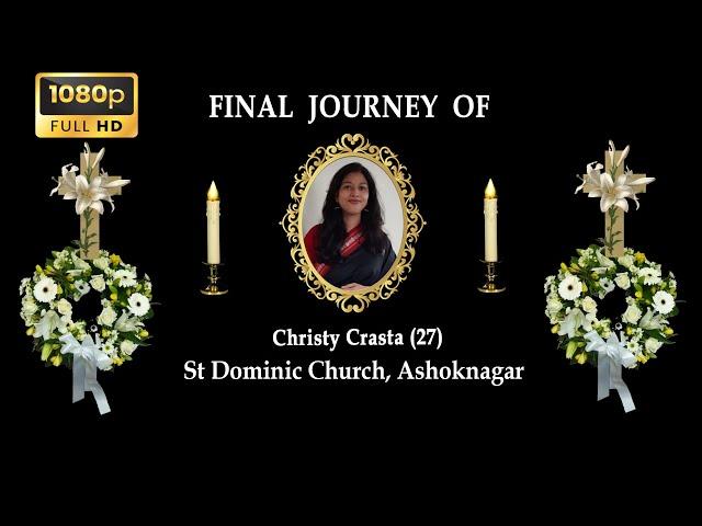 Final Journey of Christy Crasta (27) St Dominic Church, Ashoknagar