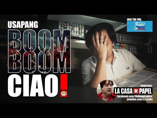 USAPANG BOOM BOOM CIAO --- CASA DE PAPEL FUNKO POP! UNBOXING