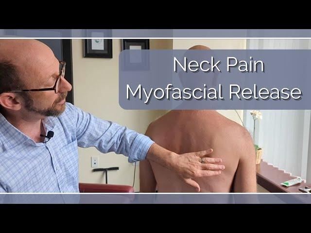 Full upper body myofascial release technique for neck pain relaxing ASMR