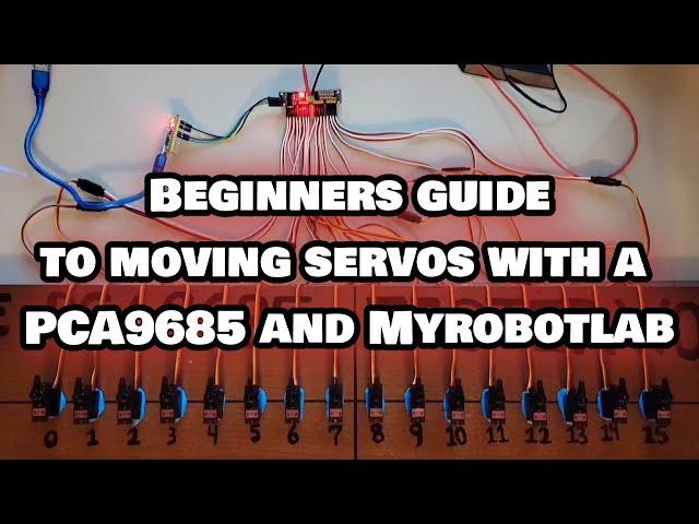 Beginners guide to moving servos with a PCA9685 and MYROBOTLAB