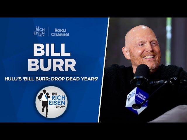 Bill Burr Talks New Hulu ‘Drop Dead Years’ Special, Chiefs & More with Rich Eisen | Full Interview