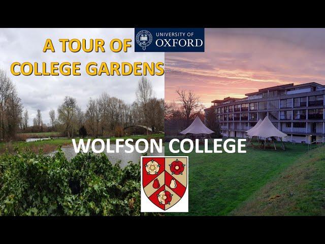 Oxford College Tour: Wolfson College Gardens, River Cherwell and more. .