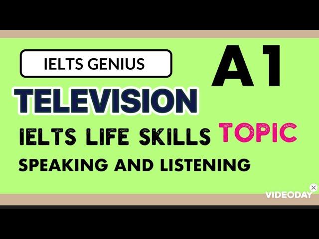 IELTS LIFE SKILLS A1|TOPIC|TELEVISION|SPEAKING AND LISTENING