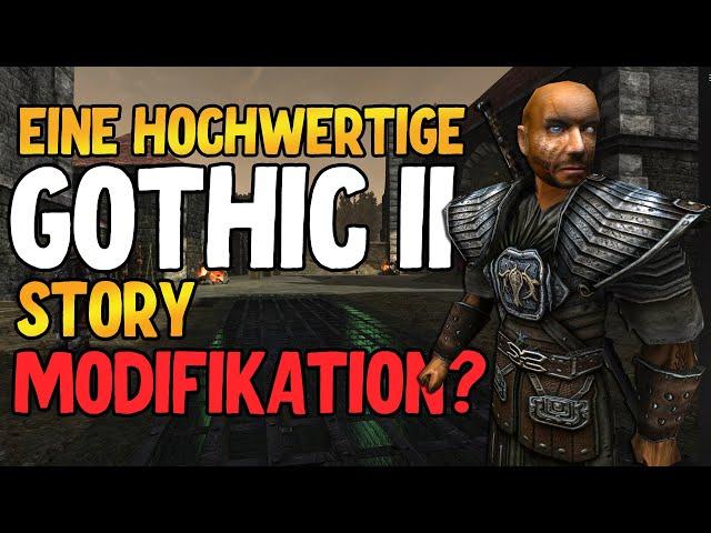 Der Weg des Schläfers + Gothic: Ultimate im Mod Review