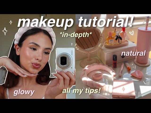 UPDATED MAKEUP ROUTINE!  in-depth tutorial for a glowy, natural, and flattering look!